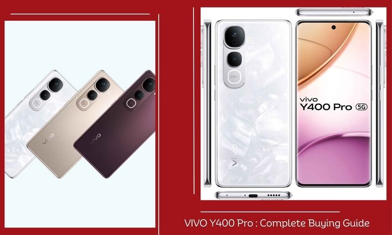 vivo y400 pro BUYING GUIDE