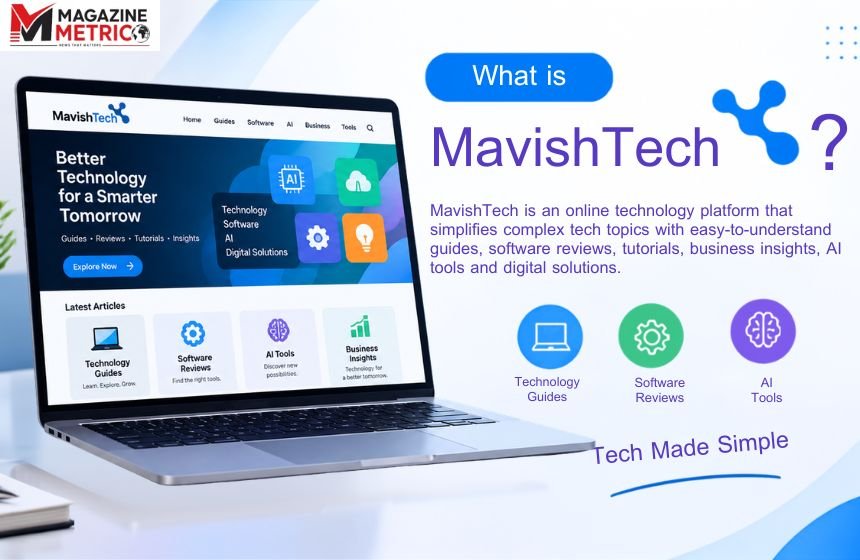 What is MavishTech technology platform featuring software reviews, AI tools, business insights and digital solutions