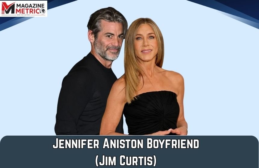 Jennifer Aniston Boyfriend Jim Curtis