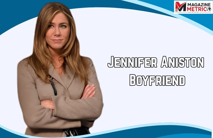 Jennifer Aniston Boyfriend Featured image